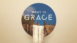 What is Grace?