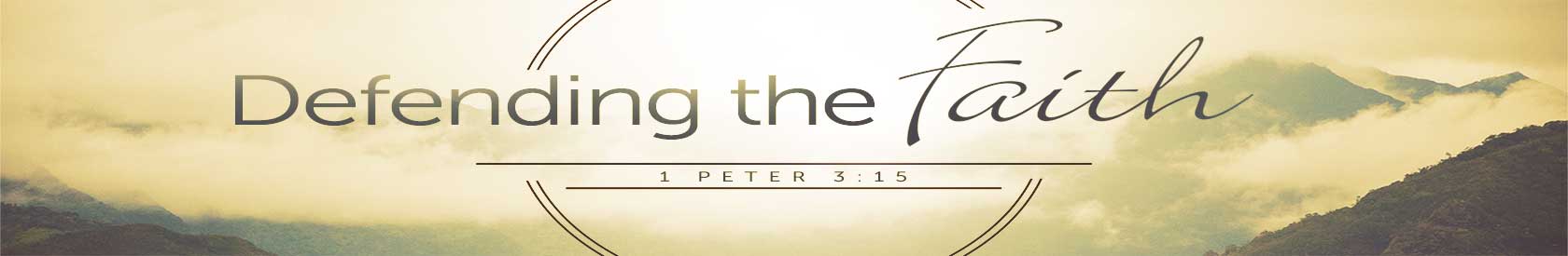 Defending the Faith