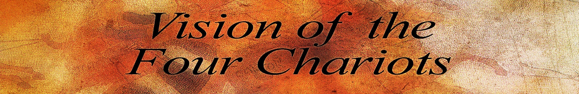 Zechariah 6 – Vision of the Four Chariots